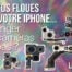 caméras floues iPhone 13 et 14