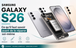 Samsung Galaxy S26 : ce qu'il faut savoir avant de le réparer soi-même